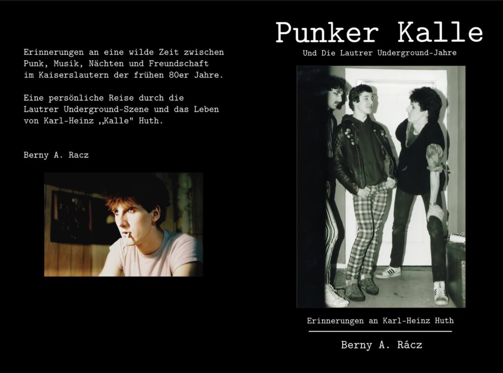 Punker Kalle und die Lautrer Underground-Jahre by Berny A. Rácz
